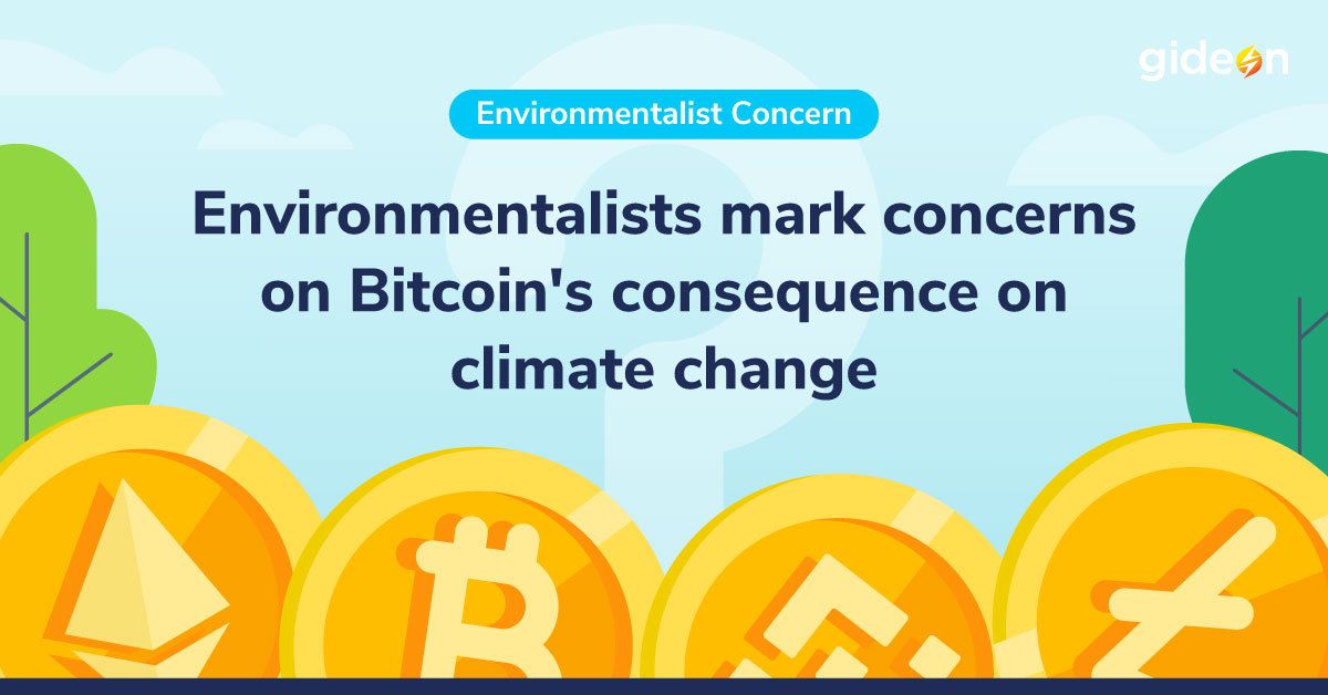 Environmentalists mark concerns on Bitcoin's consequence on climate change